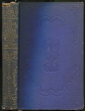 Bild des Verkufers fr The Poetical Works of Rogers, Campbell, J. Montgomery, Lamb, and Kirke White: Complete in One Volume zum Verkauf von Between the Covers-Rare Books, Inc. ABAA