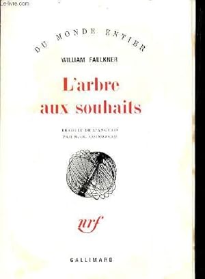 L'ARBRE AUX SOUHAITS. by FAULKNER WILLIAM: bon Couverture souple (1969 ...