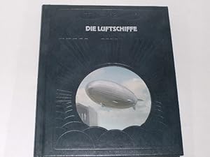 Die Luftschiffe. Die Geschichte der Luftfahrt