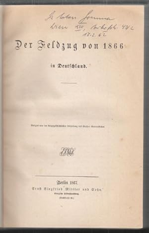 Bild des Verkufers fr Der Feldzug von 1866 in Deutschland. Redigirt von der kriegsgeschichtlichen Abtheilung des Groen Generalstabes. zum Verkauf von Antiquariat Burgverlag