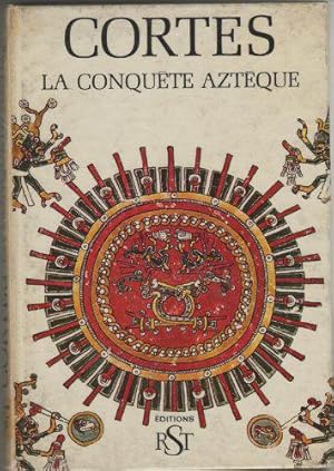 Bild des Verkufers fr Cortes la conquete azteque zum Verkauf von JLG_livres anciens et modernes