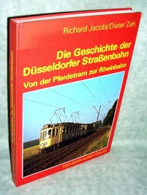 Image du vendeur pour Die Geschichte der Dsseldorfer Strassenbahn. Von d. Pferdetram zur Rheinbahn. mis en vente par Antiquariat  Lwenstein