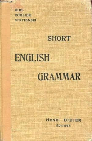 Bild des Verkufers fr SHORT ENGLISH GRAMMAR zum Verkauf von Le-Livre