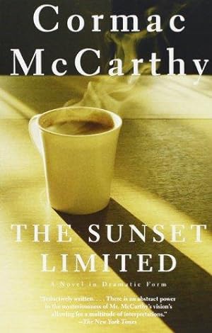 Seller image for The Sunset Limited: A Novel in Dramatic Form for sale by Fleur Fine Books