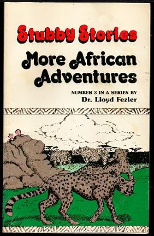 More African Adventures (Stubby Stories No. 3)