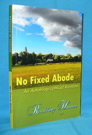 Seller image for No Fixed Abode : An Autobiographical Ramble for sale by Alhambra Books