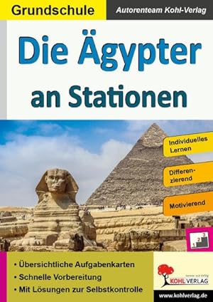 Imagen del vendedor de Die gypter an Stationen : Selbststndiges Lernen in der Grundschule a la venta por AHA-BUCH GmbH