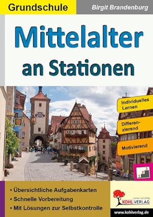 Imagen del vendedor de Mittelalter an Stationen : Selbststndiges Lernen in der Grundschule a la venta por AHA-BUCH GmbH