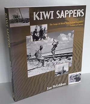 Imagen del vendedor de Kiwi Sappers: The Corps of Royal New Zealand Engineers' Century of Service a la venta por East Coast Books