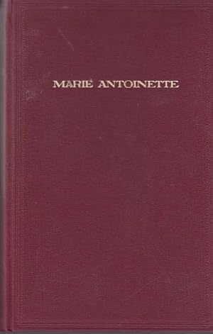 Marie Antoinette : Einer Königin Liebe und Ende , Roman aus d. franz. Revolution.