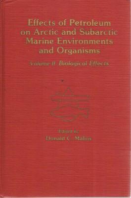 Immagine del venditore per Effects of Petroleum on Arctic and Sub-arctic Marine Environments and Organisms; Volume II: Biological Effects venduto da Marlowes Books and Music