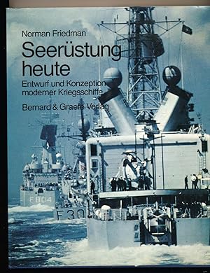 Imagen del vendedor de Seerstung heute. Entwurf und Konzeption moderner Kriegsschiffe. a la venta por Versandantiquariat  Rainer Wlfel