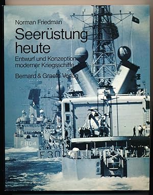 Imagen del vendedor de Seerstung heute. Entwurf und Konzeption moderner Kriegsschiffe. a la venta por Versandantiquariat  Rainer Wlfel