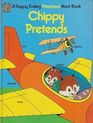 Chippy Pretends - A Happy Ending Preschool Word Book