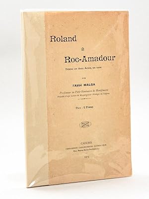 Roland à Roc-Amadour [ Rocamadour ] [ Livre dédicacé par l'auteur ]