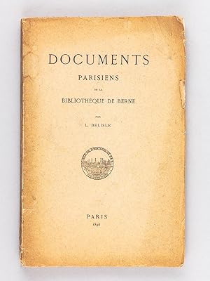 Documents Parisiens de la Bibliothèque de Berne