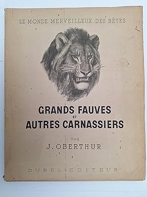 Imagen del vendedor de Grands fauves et autres carnassiers. a la venta por Philippe Moraux