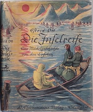Die Inselreise. Eine Mädchengeschichte von den Lofoten. Aus dem Dänischen übertragen von E.v. Hol...
