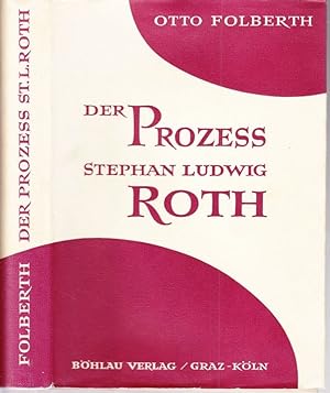 Der Prozess Stephan Ludwig Roth. Ein Kapitel Nationalitätengeschichte Südosteuropas im 19.Jahrhun...