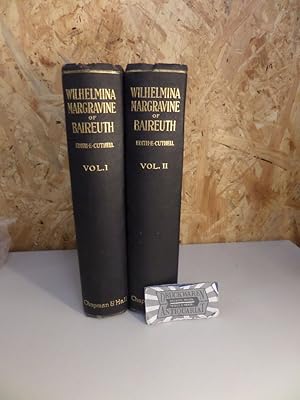Bild des Verkufers fr Wilhelmina - Margravine of Baireuth in two volumes [2 Bnde, komplett]. zum Verkauf von Druckwaren Antiquariat