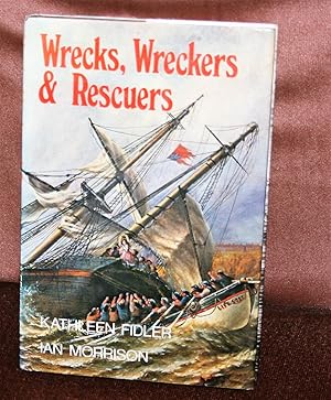 Wrecks, Wreckers and Rescuers