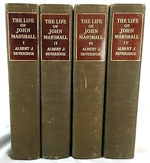 The Life of John Marshall, Vols. 1-4 Complete