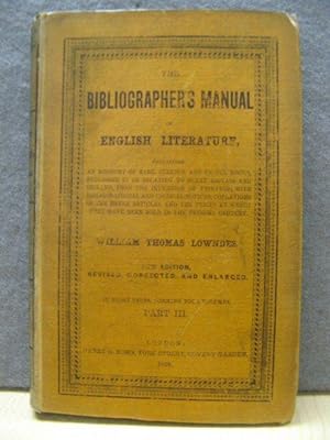 Bild des Verkufers fr The Bibliographer's Manual of English Literature, Part III (Volume II, Part I) zum Verkauf von PsychoBabel & Skoob Books