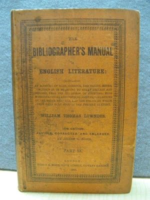 Image du vendeur pour The Bibliographer's Manual of English Literature, Part IX (Volume V, Part I) mis en vente par PsychoBabel & Skoob Books