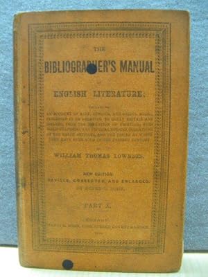 Bild des Verkufers fr The Bibliographer's Manual of English Literature, Part X (Volume V, Part II) zum Verkauf von PsychoBabel & Skoob Books