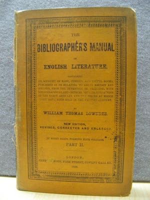 Bild des Verkufers fr The Bibliographer's Manual of English Literature, Part II (Volume I, Part II) zum Verkauf von PsychoBabel & Skoob Books
