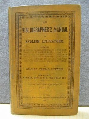 Image du vendeur pour The Bibliographer's Manual of English Literature, Part V (Volume III, Part I) mis en vente par PsychoBabel & Skoob Books