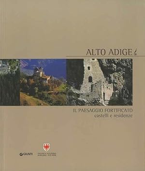 Immagine del venditore per Alto Adige: il paesaggio fortificato: castelli e residenze. venduto da Studio Bibliografico Adige