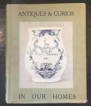 Antiques and Curios in our Homes