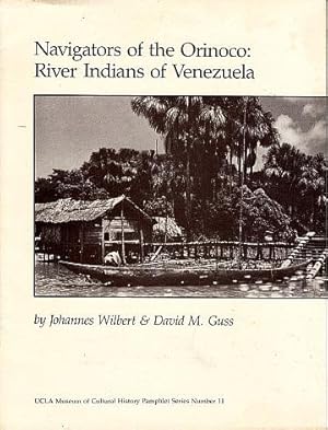 Navigators of the Orinoco: River Indians of Venezuala