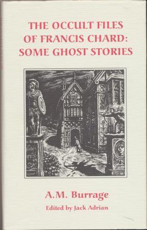 Imagen del vendedor de THE OCCULT FILES OF FRANCIS CHARD: SOME GHOST STORIES a la venta por Fantastic Literature Limited