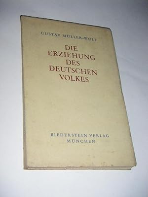 Seller image for Die Erziehung des deutschen Volkes for sale by Versandantiquariat Rainer Kocherscheidt