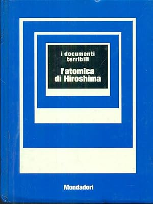 Immagine del venditore per L'atomica di Hiroshima venduto da Librodifaccia