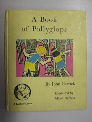 Seller image for A Book Of Pollyglops for sale by Goldstone Rare Books