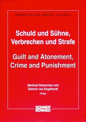 Immagine del venditore per Schuld und Shne. Verbrechen und Strafe /Guilt and Atonement, Crime and Punishment (Rechtsmedizinische Forschungsergebnisse /Research in Legal Medicine) venduto da ANTIQUARIAT Franke BRUDDENBOOKS