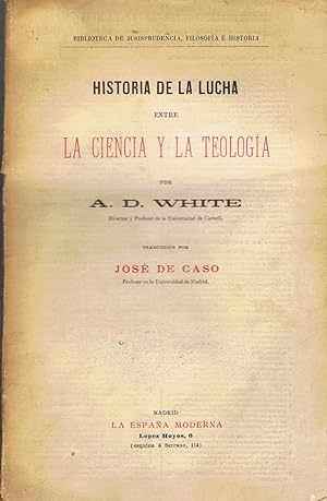 Imagen del vendedor de HISTORIA DE LA LUCHA ENTRE LA CIENCIA Y LA TEOLOGÍA a la venta por Librería Torreón de Rueda