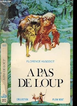 Image du vendeur pour A PAS DE LOUP- COLLECTION PLEIN VENT N108 mis en vente par Le-Livre