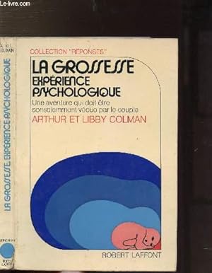 Seller image for LA GROSSESSE - EXPERIENCE PSYCHOLOGIQUE - COLLECTION "REPONSES" for sale by Le-Livre