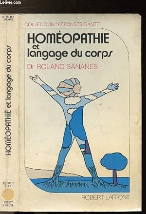 Bild des Verkufers fr HOMEOPATHIE ET LANGAGE DU COPRS - COLLECTION "REPONSES" zum Verkauf von Le-Livre