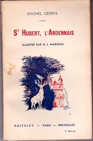 Seller image for St Hubert l'Ardennais for sale by L'ivre d'Histoires