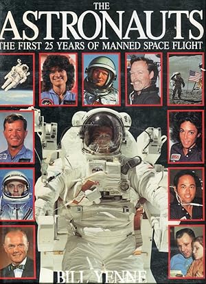 The Astronauts: The First 25 Years of Manned Space Flight