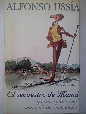 Imagen del vendedor de El secuestro de Mamá y otros relatos del marqués de Sotoancho a la venta por Librería Ofisierra