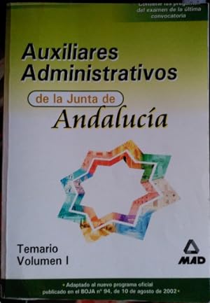 Imagen del vendedor de AUXILIARES ADMINISTRATIVOS DE LA JUNTA DE ANDALUCIA. TEMARIO VOLUMEN I. a la venta por Libreria Lopez de Araujo
