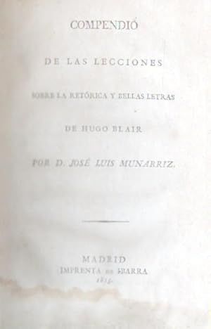 Bild des Verkufers fr COMPENDIO DE LAS LECCIONES SOBRE LA RETRICA Y LAS BELLAS LETRAS DE HUGO BLAIR zum Verkauf von Librera Raimundo