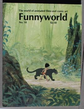 Seller image for Funnyworld: The World of Animated Films and Comic Art, No. 18 Depicted Boy Mowgli and Pantehr Bagheera from Jungle Book Walt Disney on cover ( = #18; Summer 1978; for sale by Comic World