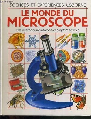 Imagen del vendedor de LE MONDE DU MICROSCOPE - USBORNE - SCIENCES ET EXPERIENCES a la venta por Le-Livre